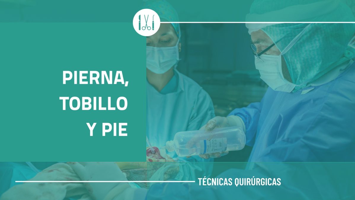 PIERNA, TOBILLO Y PIE