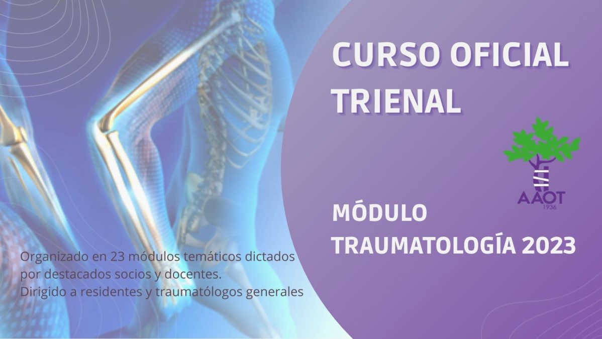 CURSO TRIENAL OFICIAL 2023 – MÓDULO TRAUMATOLOGÍA
