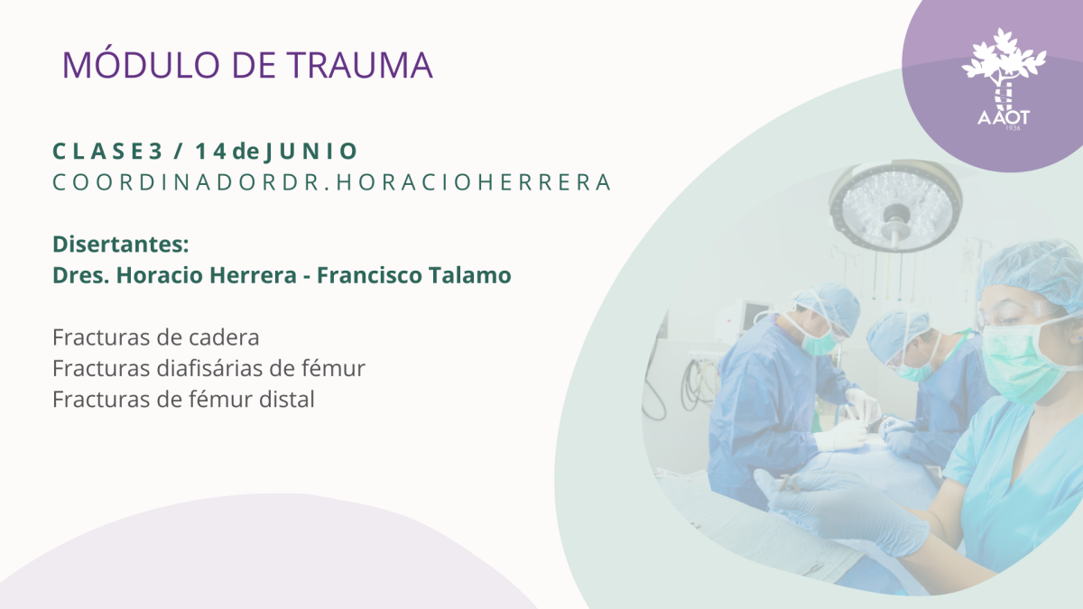 CLASE 3 – MÓDULO DE TRAUMA – 14/06/23
