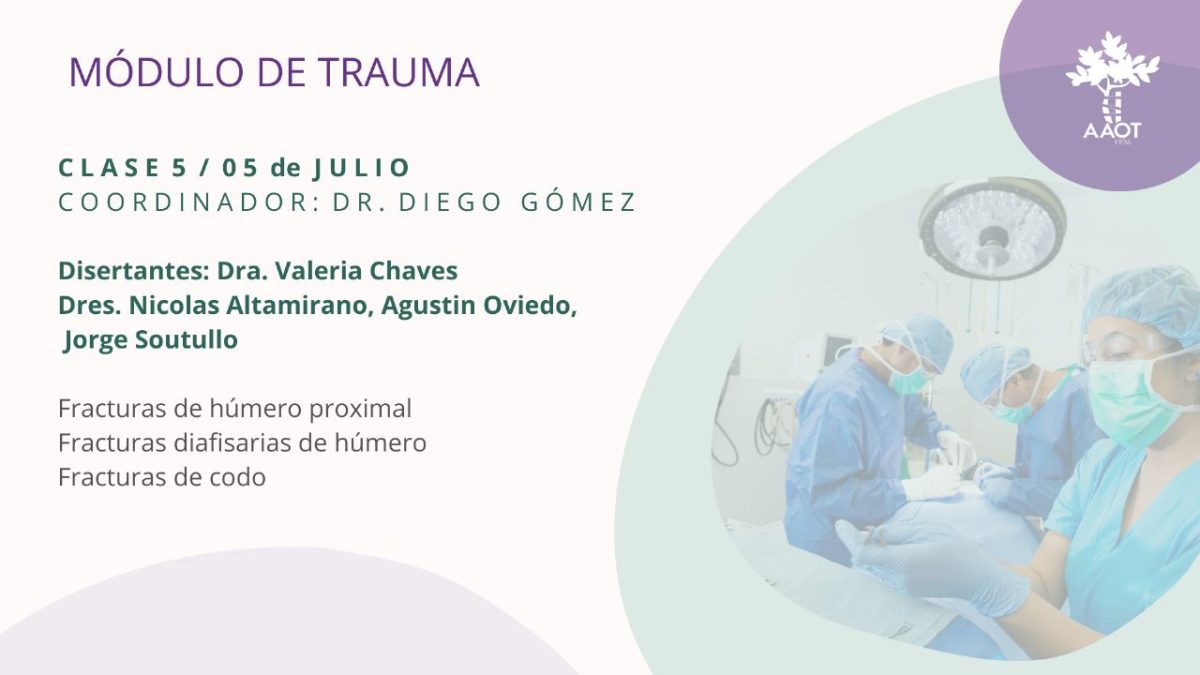 CLASE 5 – MÓDULO DE TRAUMA – 05/07/23
