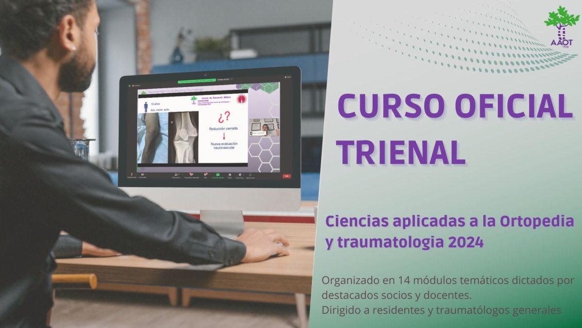 CURSO OFICIAL TRIENAL – Ciencias aplicadas a la Ortopedia y Traumatología 2024