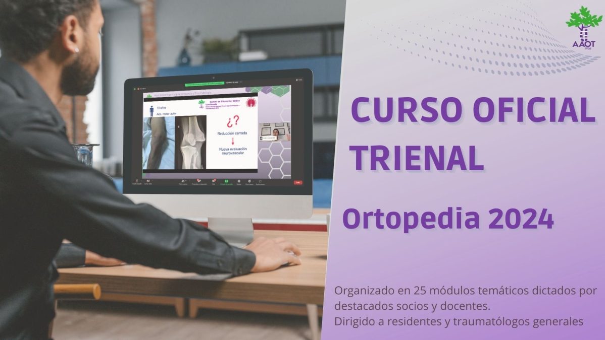 CURSO OFICIAL TRIENAL AAOT – Módulo Ortopedia 2024